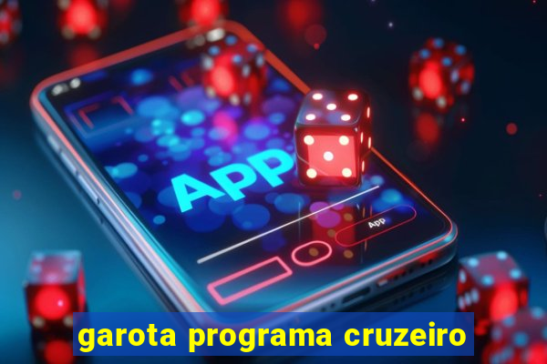 garota programa cruzeiro